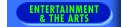 Entertainment and the Arts